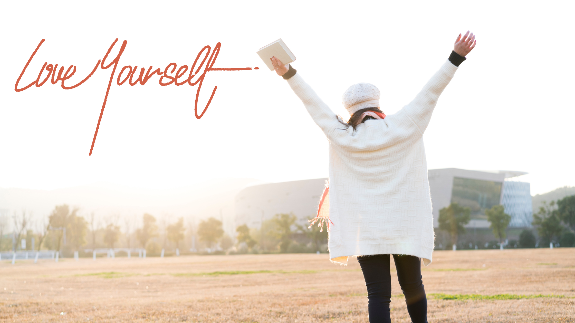 5 Ways To Love Yourself First