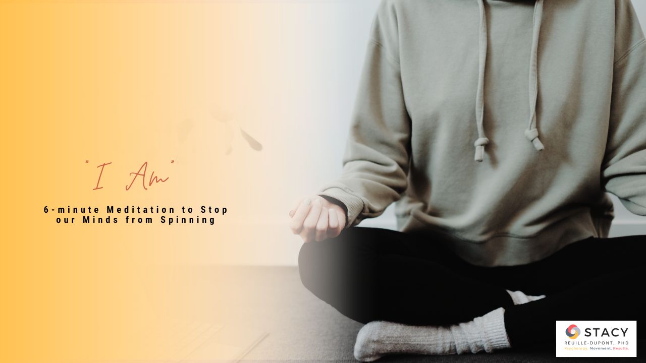 I Am | 6 Minute Meditation to Stop our Minds from Spinning